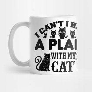 I Cant I Have A Plans With My Cat T Shirt For Women Men Mug